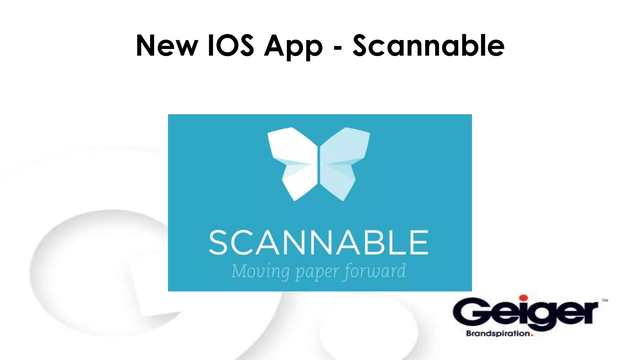 New IOS App - Scannable
 