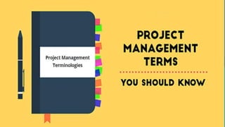 12 Terms You Should Know Project Management Fundamentals