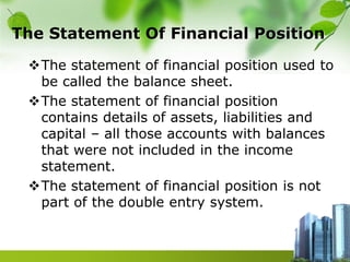 Financial Position Must Include 12 THE STATEMENTS OF FINANCIAL POSITION.pptx