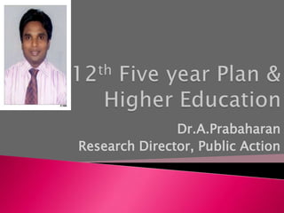 Dr.A.Prabaharan
Research Director, Public Action
 