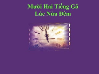 Mười Hai Tiếng Gõ Lúc Nửa Đêm 
