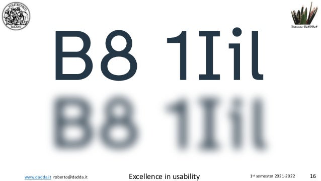 www.dadda.it roberto@dadda.it Excellence in usability 1st semester 2021-2022 16
 