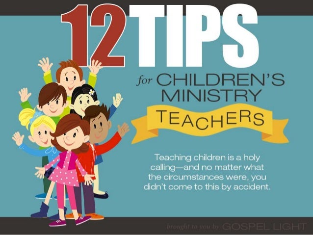 12 Tips for Children's Ministry Teachers