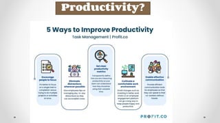 Productivity?
 
