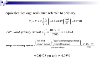 2200
975.145.45
ltageprimary vo
primarytoreferred
resistanceleakageequivalent
currentprimary
load-full
×
=






×...