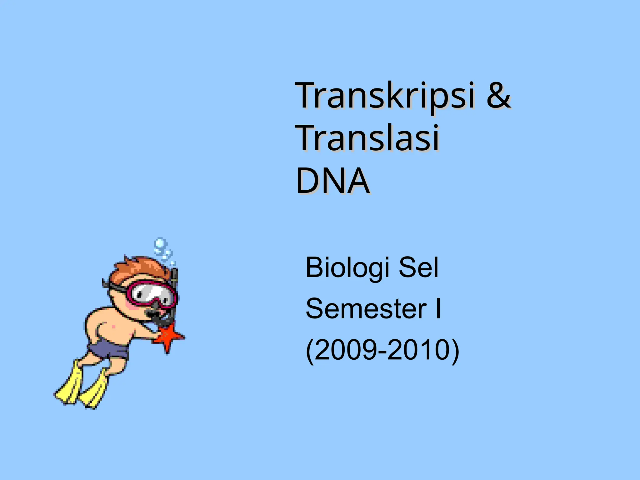 proses Transkripsi_dan_Translasi_DNA.ppt