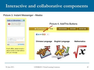 Interactive and collaborative components Picture 3. Instant Messenger - Meebo  Picture 4. AddThis Buttons  