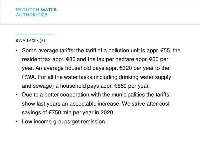 • Some average tariffs: the tariff of a pollution unit is appr. €55, the
resident tax appr. €80 and the tax per hectare ap...