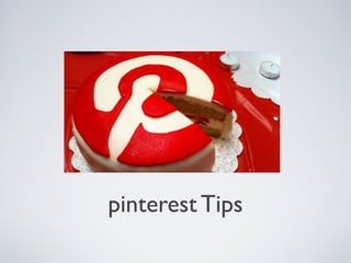 pinterest Tips

 