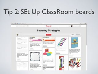 Tip 2: SEt Up ClassRoom boards

 