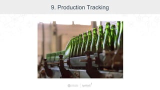 9. Production Tracking
 