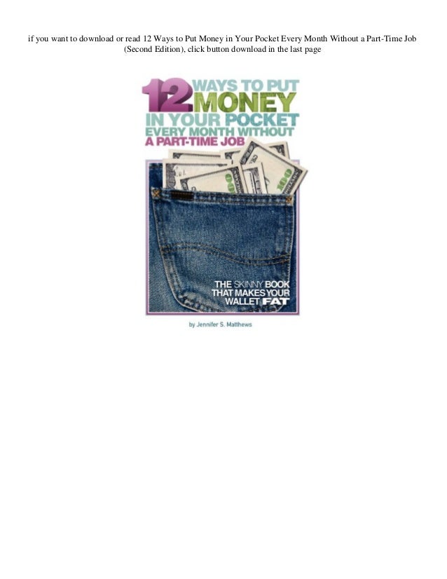 Download 12 Ways To Put Money In Your Pocket Every Month Without A Download 12 Ways To Put Money In Your Pocket Every Month Without A