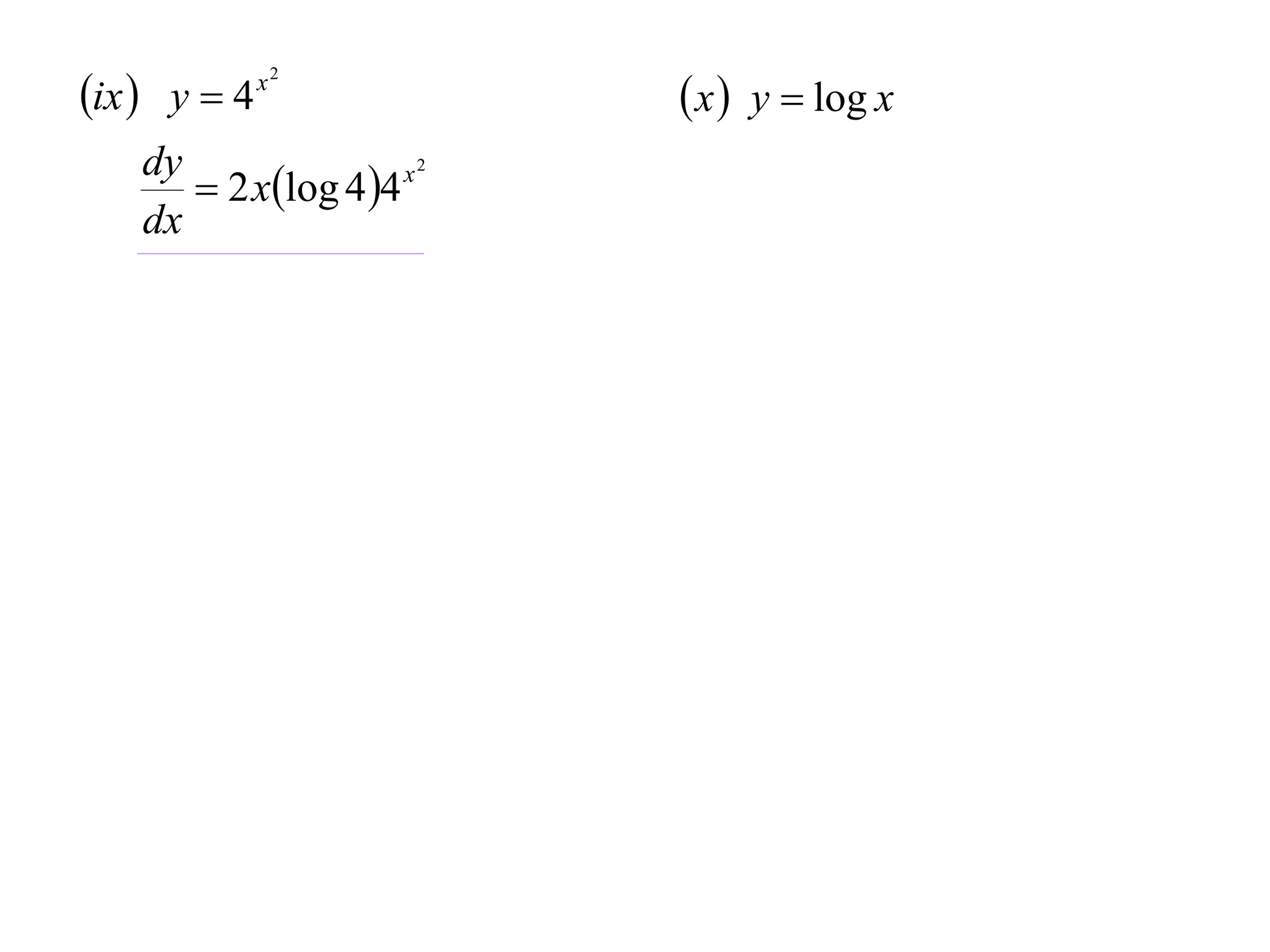 ix  y  4

x2

dy
x2
 2 xlog 4 4
dx

 x  y  log x

 