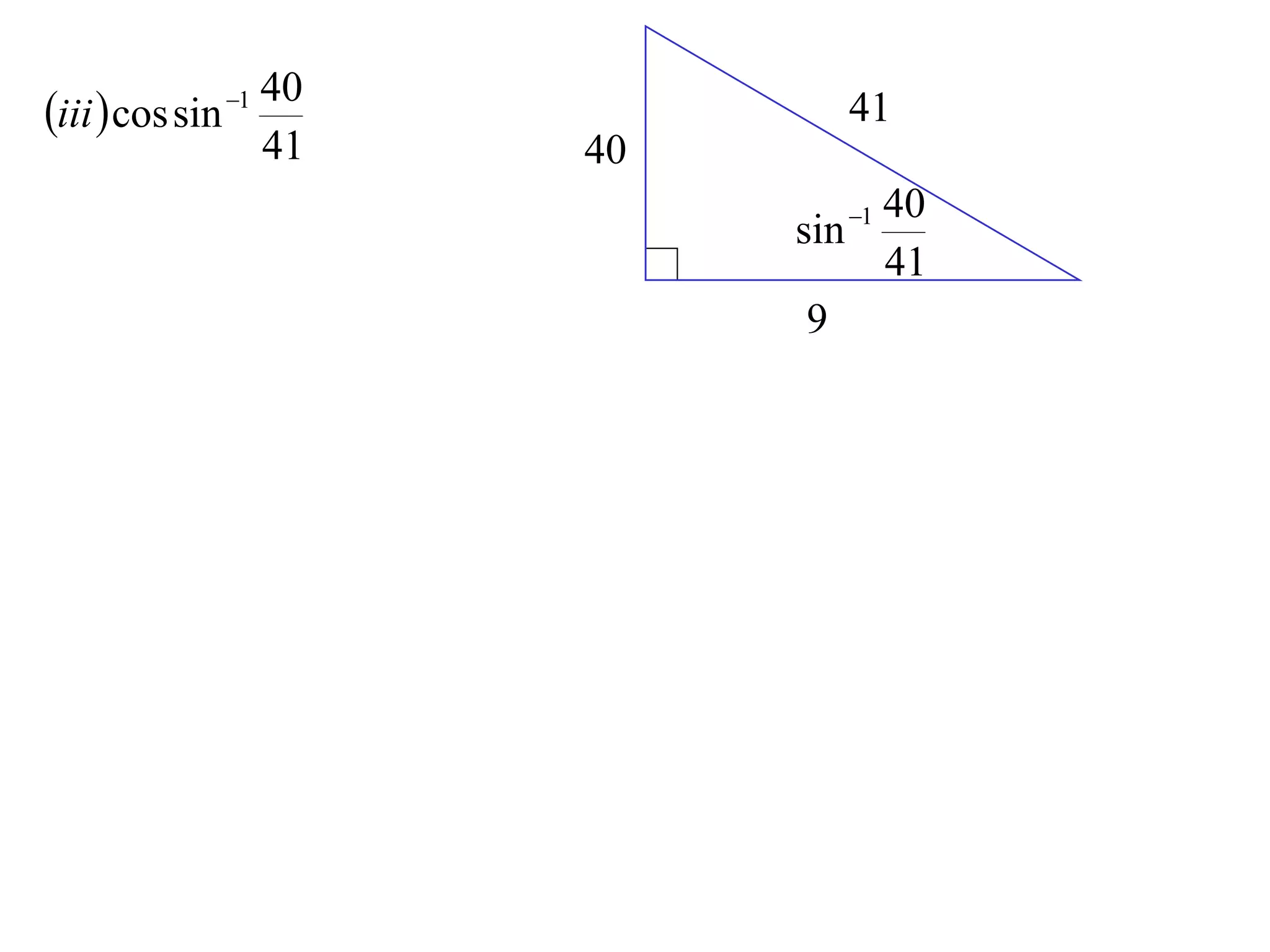 40
iii  cos sin 1               41
                    41   40
                                140
                              sin
                                  41
                               9
 