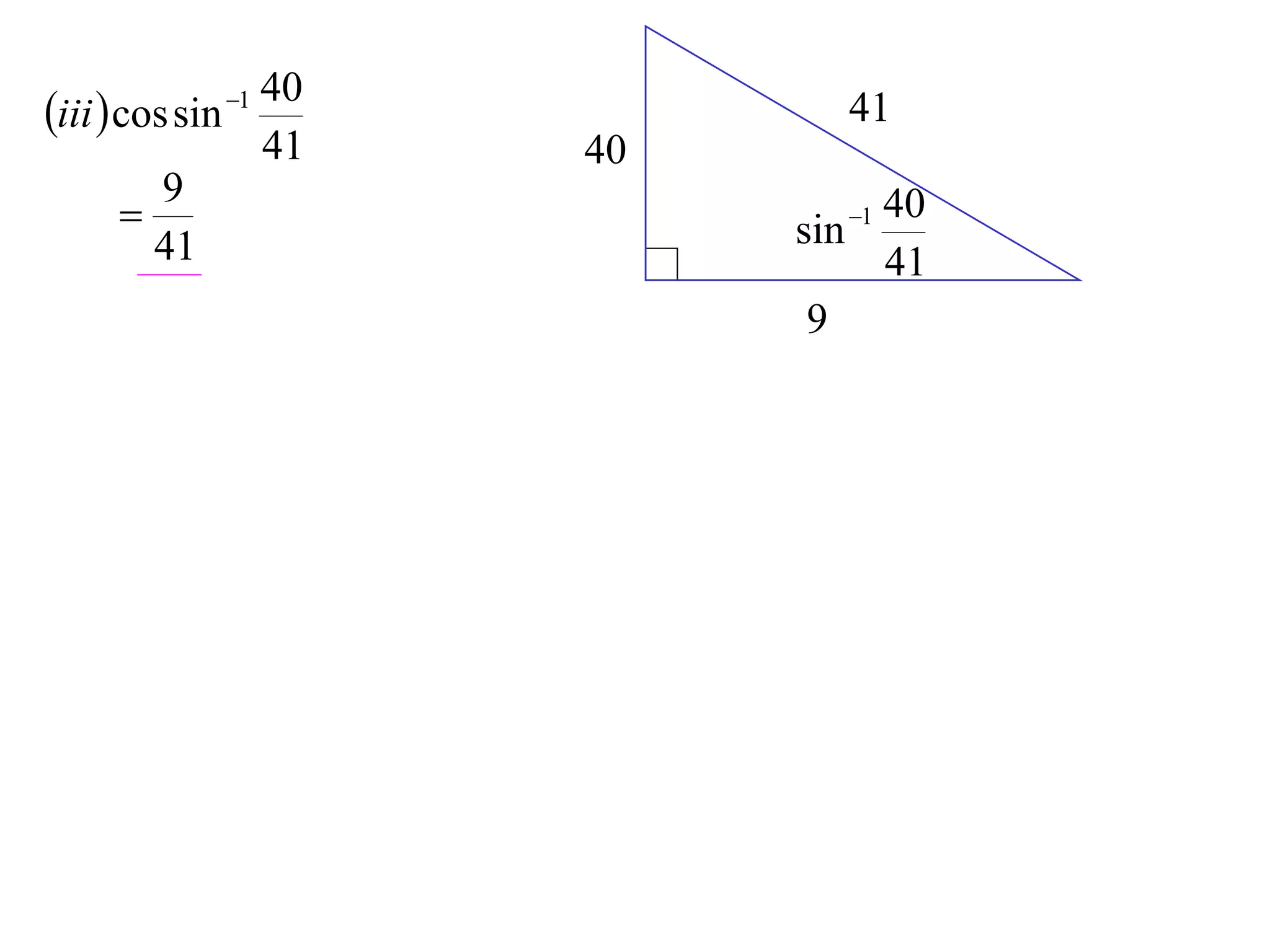 40
iii  cos sin 1               41
                    41   40
        9
                               1
                              sin
                                  40
        41                        41
                               9
 