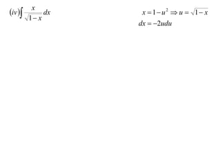 x
iv         dx    x  1 u2  u  1 x
         1 x
                   dx  2udu
 
