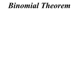 Binomial Theorem
 