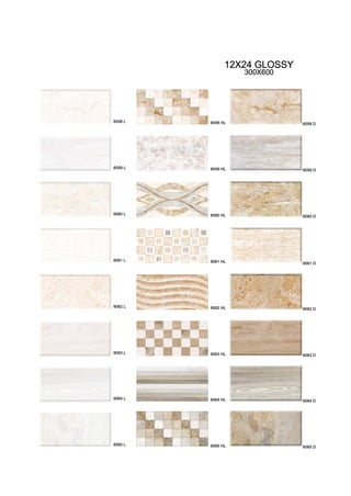 12X24 GLOSSY
300X600
6058 D
6059 D
6060 D
6061 D
6062 D
6063 D
6064 D
6065 D
6058 HL
6059 HL
6060 HL
6061 HL
6062 HL
6063 HL
6064 HL
6065 HL
6058 L
6059 L
6060 L
6061 L
6062 L
6063 L
6064 L
6065 L
 