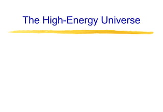 The High-Energy Universe 