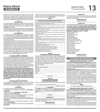 realizados nos três últimos anos (2013, 2014 e 2015) do Grupo
Especial, Acesso e Hours Concours no Município de Guarujá e
que atendam a totalidade das necessidades descritas, que juntas,
representam a seqüência para realização do Carnaval da Comuni-
dade promovido pelo Município de Guarujá para o Ano de 2016.
II
PARTICIPANTES
2.1 Somente poderão participar do credenciamento Escolas de
Samba de Guarujá conforme descrito no item I - Objeto, devendo
apresentar os documentos de acordo com o exigido nos moldes
do Anexo I deste edital.
2.2 Não poderão participar do credenciamento as Escolas de Sam-
ba de Guarujá que, por qualquer motivo, não estejam declaradas
inidôneas e impedidas de contratar com a Administração Pública.
III
DO PAGAMENTO
3.1 A Prefeitura Municipal do Guarujá contratará para o Carnaval
daComunidade2016,comfundamentonaLeiFederalnº8.666/93,
Art. 25, caput, as Agremiações devidamente habilitadas, sediadas
emGuarujá,desdequeatendidasasexigênciaslegaisdaSecretaria
Municipal de Finanças.
• O pagamento do contrato de prestação de serviço será no valor
de R$ 30.000,00 (trinta mil reais) para as Escolas de Samba de
Guarujá do Grupo Especial, sendo a primeira parcela, no valor de
R$ 29.000,00 (vinte e nove mil reais) que será concedida conforme
prazos descritos neste Edital e a segunda parcela no valor de R$
1.000,00 (mil reais). Para as Escolas de Samba do Guarujá do
Grupo de Acesso o valor do pagamento do contrato de prestação
de serviço será de R$ 15.000,00 (quinze mil reais), cumprindo o
mesmo cronograma de pagamento, sendo a primeira parcela
no valor de R$ 14.500,00 (quatorze mil e quinhentos reais) e a
segunda no valor de R$ 500,00 (quinhentos reais).
IV
DAS OBRIGAÇÕES DA CONTRATADA
4.1AinscriçãodasAgremiaçõesdenominadasEscolasdeSambade
Guarujá para a participação no Carnaval da Comunidade do Ano
de 2016 implicará o conhecimento e a tácita aceitação das normas
e condições estabelecidas neste Chamamento e no Decreto no
11.667 , publicado no Diário Oficial do Município dia 12/01/2016
em relação às quais não poderá alegar desconhecimento.
4.2 É obrigação da contratada o traslado, segurança e alimentação
de seus participantes/ integrantes e todas as despesas decorrentes
de sua participação no Carnaval da Comunidade 2016.
4.3 As Agremiações denominadas Escolas de Samba de Gua-
rujá, deverão assinar termo próprio comprometendo-se a
ceder o direito de uso de imagem, áudio e vídeo de forma
integralmente gratuita, com vistas a cobertura e divulgação
do Carnaval da Comunidade 2016 promovido pela Prefeitura
Municipal de Guarujá, bem como com relação a quaisquer
filmagem, fotografias e gravações efetuadas por Empresas
a serem contratadas pela Prefeitura Municipal de Guarujá
para este fim.
V
DAS OBRIGAÇÕES DA CONTRATANTE
5.1 É obrigação da contratante cumprir as normas e condições
estabelecidas neste Edital de Chamamento e no Decreto n° 11.
667, publicado no Diário Oficial do Município dia 12 /01 /2016.
VI
DOS PRAZOS
6.1 O Edital seguirá o respectivo cronograma:
• Publicação da Convocatória/ Chamamento 13/01/2016 e
14/01/2016;
• Período de Inscrições 14/01/2016 e 18/01/2016;
• Análise Documental 19/01/2016;
• Publicação do nome das Agremiações habilitadas, a partir do
resultado da análise documental 20/01/2016;
• Recursos das inabilitadas, que se sentirem prejudicadas, so-
bre a análise documental e complementação da documentação
21/01/2016;
• Análise dos recursos e documentação entregue em comple-
mentação 22/01/2016;
• Publicação das Habilitadas a partir dos recursos apresentados
23/01/2016;
• Início da assinatura dos contratos de prestação de serviço, res-
peitando-se a ordem de inscrição e habilitação das Agremiações
e repasse da primeira parcela 25/01/2015.
Anexo I
Documentos necessários para habilitação das Agremiações
Itinerário da apresentação da Agremiação no Carnaval da Comunidade, incluindo
local, data, horário e percurso detalhados em mapa.
Requerimento solicitando a presença da Corte Carnavalesca de 2016, com data,
horário e local.
Portfólio (publicações de jornal e revistas da cidade e região) comprovando a
participação nos Desfiles de Carnaval realizados nos três últimos anos (2013,
2014 e 2015) no Município de Guarujá
Cópia do Estatuto Social (de acordo com determinações do Código Civil
Brasileiro) registrado em cartório;
Cópia da Ata da Assembleia da Eleição de posse da atual Diretoria Executiva
registrada em cartório;
Certidão Negativa de Débitos Relativos às Contribuições Previdenciárias e de
Terceiros;
Certidão Conjunta Negativa de Débitos Relativos aos Tributos Federais e a Dívida
Ativa da União;
Certidão Negativa de Débitos Tributários da Dívida Ativa do Estado de São Paulo;
Certificado de Regularidade Social do Fundo de Garantia por tempo de serviço
– FGTS;
Cópia do comprovante de Inscrição e de Situação Cadastral no Cadastro nacional
de Pessoas Jurídicas – CNPJ.
Certificação junto ao Conselho Municipal de Cultura;
Comprovante de Inscrição Municipal;
Comprovante de residência do Representante da Entidade
Cópia de Comprovante de Conta Corrente de Pessoa Jurídica;
Declaração de Veracidade da Documentação Apresentada.
Certidão Negativa de Tributos Municipais
Certidão Negativa de Protestos de Execução
Anexo II
AUTORIZAÇÃO DE CESSÃO DE IMAGEM
Pelo presente instrumento, autorizo a Prefeitura Municipal de
Guarujá, sediado à Av. Santos Dumont, 800, Guarujá/SP, CEP:
11432-440, a divulgar, utilizar e dispor, na íntegra ou em parte,
para todos os fins cabíveis, inclusive fins institucionais, educati-
vos, informativos, técnicos, culturais e turísticos, da imagem da
Entidade e seus componentes sem que isto implique em ônus
para a Prefeitura Municipal do Guarujá.
Nome da Entidade:____________________________________
CNPJ:________________________________________________
Responsável pela Entidade: _____________________________
CPF / RG: ____________________________________________
Endereço: ___________________________________________
Telefone(s): __________________________________________
E-mail: ______________________________________________
Data: ____/____/____
____________________________
Assinatura
Anexo III
DECLARAÇÃO DE VERACIDADE
DE INFORMAÇÕES PRESTADAS
Declaro, na qualidade de representante legal da Entidade
_______________ ____________________________________
__ que as informações prestadas pelo Sr.(a) _______________
___________________________________ portador (a) do RG
n°_________________ são Verdadeiras.
FicoCienteatravés deste documento que declarar fato que sabe
serinverídico,comfinalidadedefraudaroEditaldeChamamento
01/2016, pode vir a constituir crime apurável na forma de lei.
Data: ____/____/____
_____________________________
Assinatura
EDITAL 02/16
O Secretário Municipal de Cultura, no uso de suas atribuições
serve-se do presente edital para ciência das Agremiações inseridas
no Decreto 11.667/2016.
ODAIR DIAS FILHO
Secretário de Cultura
EDITAL 02/16
O Secretário Municipal de Cultura, no uso de suas atribuições
serve-se do presente edital para ciência das Agremiações inseridas
no Decreto 11.667/2016.
ODAIR DIAS FILHO
Secretário de Cultura
EDITAL 01/16
OSecretárioMunicipaldeCultura,nousodesuasatribuiçõesserve-
-se do presente edital para convocar 01 (um) representante de
cadaBandasouBlocosCarnavalescosabaixorelacionadas,para
reunião no dia13dejaneirode2016às19horas, noAnfiteatro
Ferreira Sampaio, sito a Av. Osvaldo Aranha n° 800 – Jardim
Maravilha – Vicente de Carvalho – Guarujá.
• Banda Amigos da Maré
• Banda Agita AE
• Banda Caminho da Paz
• Banda Boêmios
• Banda Realmatismo
• Banda Vamo Que Vamo
• Banda Chupo Mais Não Dô
• Banda GRDD Funcionários HSA
• Saudoso Itapema
• Bloco Carnavalesco Pedra 90
• Banda Progresso
• Banda Torre Folia
• Banda do Vasco
• Banda Chico Viola
• Banda Imperatriz do Tombo
• Banda Foliões do Grêmio
• Bloco das Cabritas
• Banda São Miguel
ODAIR DIAS FILHO
Secretário de Cultura
RELAÇÕES INSTITUCIONAIS
COMUNICADO ADOTE UMA PRAÇA nº 054/2015
A Secretaria Municipal de Relações Institucionais nos termos
da Lei nº 4.217, de 04 de maio de 2015, regulamentado pelo De-
creto Municipal nº 11.466 de 29 de maio de 2015 torna público o
pedido do Sr.AndersondeAraujoDias CPFnº271.837.558-27,
de adoção do espaço abaixo descrito, nos moldes do Programa
‘’Adote uma Praça’’.
Praça Maria da Graça Santana localizada entre as Av.Vicente de
Carvalho, Av. São Salvador e a Rua Romualdo dos Santos Maico,
Município de Guarujá, com a finalidade de viabilizar a aplicação
do Decreto Municipal nº 11.466 de 29 de maio de 2015.
Demais interessados na mesma área, deverão fazer solicitação
no prazo de 5 (cinco) dias úteis, contados da publicação deste.
Esclarecimentos e informações necessárias aos interessados serão
prestados pela Secretaria Municipal de Relações Institucionais,
no horário de 9:00 às 12:00 e 14:00 às 17:00 horas, na Avenida
Santos Dumont, 800 – Santo Antonio - Guarujá– SP, por meio
dos telefones: (13) 3308.7000, Ramais 7485 e 7450 e ainda pelo
e-mail: serin@guaruja.sp.gov.br.
SERIN
Secretaria Municipal de Relações Institucionais
COMUNICADO ADOTE UMA PRAÇA nº 055/2015
A Secretaria Municipal de Relações Institucionais nos termos
da Lei nº 4.217, de 04 de maio de 2015, regulamentado pelo De-
creto Municipal nº 11.466 de 29 de maio de 2015 torna público o
pedido do Sr.AndersondeAraujoDias CPFnº271.837.558-27,
de adoção do espaço abaixo descrito, nos moldes do Programa
‘’Adote uma Praça’’.
Praça Carlos Roberto Souza Jose, localizada entre as Av.Vicente
de Carvalho, Av. São Salvador e a Rua Papa Paulo VI, Município
de Guarujá, com a finalidade de viabilizar a aplicação do Decreto
Municipal nº 11.466 de 29 de maio de 2015.
Demais interessados na mesma área, deverão fazer solicitação
no prazo de 5 (cinco) dias úteis, contados da publicação deste.
Esclarecimentos e informações necessárias aos interessados serão
QUARTA-FEIRA
13 de janeiro de 2016
13GUARUJÁ
Diário Oficial
 