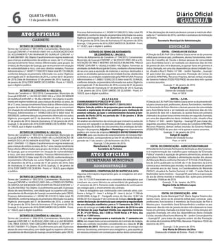 GABINETE
ATOS OFICIAIS
EXTRATO DE CONVÊNIO N.º 001/2016.
Termo de Convênio n.º 001/2016; Convenentes: Município de
Guarujá (CNPJ/MF n.º 44.959.021/0001-04) e a ASSOCIAÇÃO CASA
DE ACOLHIMENTO “LAR MAANAIM DO GUARUJÁ” (CNPJ/MF n.º
01.648.380/0001-38);Objeto:Oacolhimentoemregimeresidencial,
para crianças e adolescentes de ambos os sexos, de 12 a 18 anos,
(excepcionalmente faixas etárias diferenciadas para grupos de
irmãos), do Município de Guarujá, que se encontram em situação
de vulnerabilidade e risco, com seus direitos violados; Processo
Administrativo n.º: 34587/111930/2015;Valor total: R$ 725.048,00,
conforme dotação orçamentária informada nos autos; Vigência:
prorrogado até 31 de dezembro de 2016, a contar de 01 de janeiro
de 2016; Data de Assinatura: 07 de janeiro de 2016; Guarujá, 12
de janeiro de 2016; ÉDER SIMÕES DE OLIVEIRA - Pront. n.º 18.825,
que o digitei e publico.
EXTRATO DE CONVÊNIO N.º 002/2016.
Termo de Convênio n.º 002/2016; Convenentes: Município de
Guarujá (CNPJ/MF n.º 44.959.021/0001-04) e a CASA DO MENOR
DE GUARUJÁ (CNPJ/MF n.º 44.962.348/0001-35); Objeto: O acolhi-
mento em regime residencial, para crianças de ambos os sexos, de
06 a 12 anos, (excepcionalmente faixas etárias diferenciadas para
grupos de irmãos), do Município de Guarujá, que se encontram
em situação de vulnerabilidade e risco, com seus direitos violados;
Processo Administrativo n.º: 34586/23283/2015; Valor total: R$
600.000,00, conforme dotação orçamentária informada nos autos;
Vigência: prorrogado até 31 de dezembro de 2016, a contar de
01 de janeiro de 2016; Data de Assinatura: 07 de janeiro de 2016;
Guarujá, 12 de janeiro de 2016; ÉDER SIMÕES DE OLIVEIRA - Pront.
n.º 18.825, que o digitei e publico.
EXTRATO DE CONVÊNIO N.º 003/2016.
Termo de Convênio n.º 003/2016; Convenentes: Município de
Guarujá (CNPJ/MF n.º 44.959.021/0001-04) e a ASSOCIAÇÃO DE
AMIGOS DO LAR DO MENOR ASSISTIDO - “ALMA” (CNPJ/MF n.º
68.011.394/0001-17);Objeto:Oacolhimentoemregimeresidencial,
para crianças de ambos os sexos, de 0 a 7 anos, (excepcionalmente
faixas etárias diferenciadas para grupos de irmãos), do Município
de Guarujá, que se encontram em situação de vulnerabilidade
e risco, com seus direitos violados; Processo Administrativo n.º:
34585/64199/2015;Valor total: R$ 616.200,00, conforme dotação
orçamentária informada nos autos; Vigência: prorrogado até 31
de dezembro de 2016, a contar de 01 de janeiro de 2016; Data
de Assinatura: 07 de janeiro de 2016; Guarujá, 12 de janeiro de
2016; ÉDER SIMÕES DE OLIVEIRA - Pront. n.º 18.825, que o digitei
e publico.
EXTRATO DE CONVÊNIO N.º 005/2016.
Termo de Convênio n.º 005/2016; Convenentes: Município de
Guarujá(CNPJ/MFn.º44.959.021/0001-04)eoCONSELHOCENTRAL
DE SANTOS DA SOCIEDADE SÃOVICENTE DE PAULO (CNPJ/MF n.º
58.236.456/0002-16); Objeto: O acolhimento para até 25 pessoas
idosas do sexo feminino, com idade igual ou superior a 60 anos,
procedentes do Município de Guarujá, encaminhadas pelo CREAS;
Processo Administrativo n.º: 34590/181419/2015; Valor total: R$
580.000,00, conforme dotação orçamentária informada nos autos;
Vigência: prorrogado até 31 de dezembro de 2016, a contar de
01 de janeiro de 2016; Data de Assinatura: 07 de janeiro de 2016;
Guarujá, 12 de janeiro de 2016; ÉDER SIMÕES DE OLIVEIRA - Pront.
n.º 18.825, que o digitei e publico.
EXTRATO DE CONVÊNIO N.º 006/2016.
Termo de Convênio n.º 006/2016; Convenentes: Município de
Guarujá (CNPJ/MF n.º 44.959.021/0001-04) e o LAR RESIDEN-
CIAL PARA IDOSOS “ENO GREGÓRIO ANTUNES” (CNPJ/MF n.º
04.507.758/0001-71); Objeto: O acolhimento para até 25 pessoas
idosas do sexo masculino, com idade igual ou superior a 60 anos,
procedentes do Município de Guarujá, encaminhados pelo CREAS;
Processo Administrativo n.º: 34589/141580/2015; Valor total: R$
580.000,00, conforme dotação orçamentária informada nos autos;
Vigência: prorrogado até 31 de dezembro de 2016, a contar de
01 de janeiro de 2016; Data de Assinatura: 07 de janeiro de 2016;
Guarujá, 12 de janeiro de 2016; ÉDER SIMÕES DE OLIVEIRA - Pront.
n.º 18.825, que o digitei e publico.
EXTRATO DE TERMO DE ADITAMENTO
DE CONVÊNIO N.º 194/2015.
Termo de Aditamento de Convênio n.º 194/2015; Convenentes:
Município de Guarujá (CNPJ/MF n.º 44.959.021/0001-04) e a AS-
SOCIAÇÃO DE PAIS E MESTRES DA ESCOLA MUNICIPAL “PAULO
FREIRE” (CNPJ/MF n.º 00.662.316/0001-49); Objeto: Fomentar as
atividades da Rede Municipal de Ensino, mediante o fornecimento
de recurso para a aquisição de materiais e serviços destinados à
apoiar as atividades operacionais da Unidade Escolar, obedecidos
os limites e as condições estabelecidas pela PREFEITURA; Processo
Administrativo n.º: 24885/153092/2015;Valor total: R$ 35.964,00,
conforme dotação orçamentária informada nos autos; Vigência:
prorrogado até 31 de dezembro de 2016, a contar de 01 de janeiro
de 2016; Data de Assinatura: 07 de dezembro de 2015; Guarujá,
12 de janeiro de 2016; ÉDER SIMÕES DE OLIVEIRA - Pront. n.º
18.825, que o digitei e publico.
D E S P A C H O
CHAMAMAMENTO PÚBLICO Nº 01/2015
PROCESSO ADMINISTRATIVO: 40471/125915/2015
Objeto: Seleção pública de propostas para cessão de espaço
visando a exploração de áreas públicas para realização de
eventos voltados ao lazer e entretenimento durante a tem-
porada de Verão 2016, no período de 15 de janeiro à 28 de
fevereiro de 2016.
Em análise aos elementos da convicção que instruem os autos do
processo em epigrafe e as decisões proferidas pelas Comissões
encarregadas da análise dos documentos dos envelopes de habi-
litação e de proposta, Adjudico e Homologo este chamamento
publico em nome da empresa MENEZES ENTRETENIMENTOS
LTDA ME, para uso da área do estacionamento do Ginásio Mari-
valdo Fernandes, correspondente ao lote 01 do referido Edital, no
período de 15 de Janeiro a 28 de fevereiro de 2016.
Guarujá, 12 de janeiro de 2016.
Maria Eunice R. L. Grotzinguer
Secretária de Turismo
SECRETARIAS MUNICIPAIS
ATOS OFICIAIS
ADMINISTRAÇÃO
ESTAGIÁRIOS: COMPROVAÇÃO DE MATRÍCULA 2016
Algumas informações importantes para os estagiários em ativi-
dade na PMG:
1. Em 31/12/2015 encerram-se os contratos dos estagiários que
concluem seu curso (técnico ou universitário) de graduação no
2º semestre de 2015. Portanto estão impedidos de continuarem
seu estágio após o encerramento do contrato.
2. Para os estagiários que continuarão com contrato ativo, con-
forme o Artigo 3º - item 1 e Artigo 9º - item 6, da Lei 11.788 de
25/09/2008; Artigo 3º - Parágrafo único, do Decreto 10.947 de
04/06/2014 e Cláusula 5º do Contrato de Estágio, deverão apre-
sentar declaração de matrícula que comprove a regularidade
de sua situação acadêmica para o 1º Semestre de 2016. O
prazo de entrega será até o dia 22 de janeiro de 2016 na sala
33 (térreo) do paço Raphael Vitiello nos seguintes horários:
2ª, 3ª, 5ª e 6ª feiras, das 12:00 as 16:00 horas e 4ª feira, das
09:00 as 13:00 horas.
3. Os que não comprovarem a matricula do 1º semestre em
2016, nos respectivos cursos constantes do Contrato de Estágio,
terão seu contrato rescindido considerando-se a data de 31 de
dezembro de 2015. Alertamos aos supervisores de estágio das
diversas Secretarias, orientarem seus estagiários e, para aqueles já
em recesso, entrarem em contato para alertar deste comunicado.
4. Nas declarações de matrícula deverá constar a matrícula efeti-
vada no 1º semestre de 2016, carimbo e assinatura da Instituição
de Ensino.
Secretaria Municipal de Administração
EDUCAÇÃO
EDITAL - CONSELHO DE ESCOLA
A Direção da E.M. Profª Dirce Valério Gracia serve-se do presente
edital para convocar pais, professores, alunos, funcionários, mem-
bros do Conselho de Escola e demais pessoas da comunidade
para Assembleia Geral a ser realizada aos dezenove dias do mês
de janeiro de dois mil e dezesseis, às quinze horas em primeira e
única chamada, em uma das dependências desta Unidade Esco-
lar, situada a Rua D. Pedro I nº 340 – Jardim Tejereba – Guarujá/
SP, para tratar dos seguintes assuntos: Prestação de Contas do
Convênio APM/PMG, Recursos Próprios, demais verbas oriundas
do Governo Federal (PDDE/PDE/FNDE) do ano dois mil e quinze
e outros assuntos.
Guarujá, 11 de janeiro de 2016
Bahjat El Zoghbi
Diretor de Unidade Escolar
Pron. nº 5818
EDITAL – A.P.M.
ADireçãodaE.M.ProfªDirceValérioGraciaserve-sedopresenteedi-
tal para convocar pais, professores, alunos, funcionários, membros
da Associação de Pais e Mestres e demais pessoas da comunidade
para Assembleia Geral a ser realizada aos dezenove dias do mês
de janeiro de dois mil e dezesseis, às quinze horas em primeira
chamadaeàsquinzehorasetrintaminutosemsegundachamada,
em uma das dependências desta Unidade Escolar, situada a Rua
D. Pedro I nº 340 – Jardim Tejereba – Guarujá/SP, para tratar dos
seguintes assuntos: Prestação de Contas do Convênio APM/PMG,
Recursos Próprios, demais verbas oriundas do Governo Federal
(PDDE/PDE/FNDE) do ano dois mil e quinze e outros assuntos.
Guarujá, 11 de janeiro de 2016
Bahjat El Zoghbi
Diretor de Unidade Escolar
Pron. nº 5818
EDITAL DE CONVOCAÇÃO – AGRICULTURA FAMILIAR
APresidentedaComissãoPermanentedestinadaaodirecionamen-
to e implementação dos trabalhos para realização da“Chamada
Pública”visando à aquisição de gêneros alimentícios, através da
agricultura familiar, voltados à alimentação escolar dos alunos
da Educação Básica conforme Decreto nº. 9.154 de 23 de Dezem-
bro de 2.010, publicado no D.O.M. de 31 de dezembro de 2.010,
convoca seus membros para reunião, no dia dezenove de janeiro
do corrente ano às dez horas, na Coordenadoria de Merenda
(SEDUC), situada à Av. Santos Dumont nº. 640 – 1º andar (Sala de
Multimídia) Santo Antônio – Guarujá/SP, para leitura e aprovação
da ata da última reunião e realização das ações para próximas
Chamadas Públicas de 2016.
Guarujá, 11 de Janeiro de 2016.
Regina Célia de Oliveira Lopes
Presidente
EDITAL DE CONVOCAÇÃO - APM
A Direção da Escola Municipal Profª Maria Regina Teixeira dos
Santos Claro, serve-se do presente edital para convocar pais,
professores, funcionários e membros da Associação de Pais e
Mestres para Assembleia Geral Extraordinária a realizar-se aos
dezenove dias do mês de janeiro de dois mil e dezesseis às treze
horas em primeira chamada e às treze horas e trinta minutos em
segunda chamada, em uma das dependências desta Unidade
Escolar, situada à Rua Aureo Moreira, 90 – Jardim Conceiçãozinha
– Guarujá/SP para tratar da seguinte ordem do dia: Prestação
de contas do Convênio APM/PMG, Recursos Próprios e PDDE do
exercício de 2015.
Guarujá, 12 de janeiro de 2016.
Ana Maria de Oliveira da Silva
Diretora de Unidade de Ensino - Pront. nº 9863
QUARTA-FEIRA
13 de janeiro de 2016
6 GUARUJÁ
Diário Oficial
 