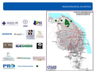 NUEVA ERA EN EL ATLÁNTICO




INVERFIN




           Centros Empresariales:
                                                          21
 