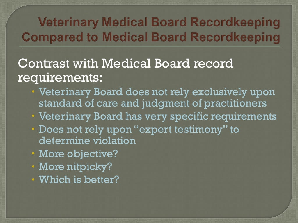 Veterinary Medical Records as a Defense to Your License