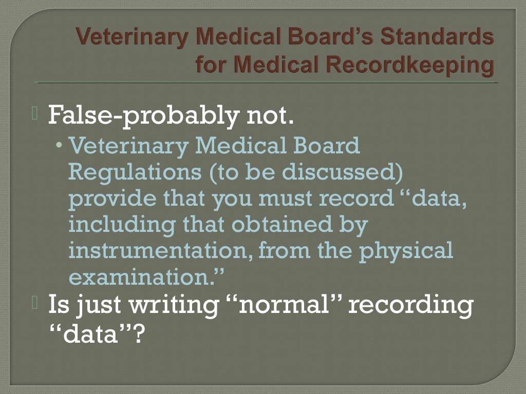 Veterinary Medical Records as a Defense to Your License