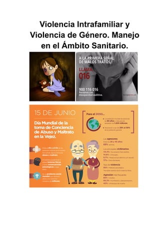 Violencia Intrafamiliar y
Violencia de Género. Manejo
en el Ámbito Sanitario.
 