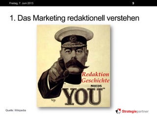 1. Das Marketing redaktionell verstehen
Freitag, 7. Juni 2013 9
Quelle: Wikipedia
 