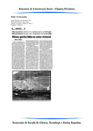 Data: 13 de junho

Estado de Minas - Belo Horizonte - MG
Minas ganha fatia no setor mineral
Caderno: 1º Caderno - Página: 10 - Obs: A
Publicado: 13-06-2011
 