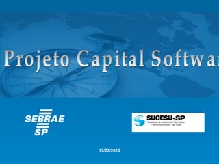 Projeto Capital Software  13/07/2010 
