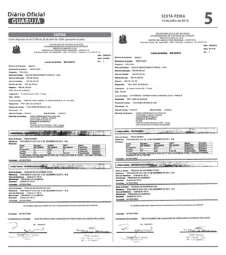 Diário Oficial
 GUARUJÁ
                                                                       sexta-feira
                                                                       13 de julho de 2012
                                                                                             5
                                        saúde
Como disposto na lei 3.749 de 29 de abril de 2009, apresento laudos:
 