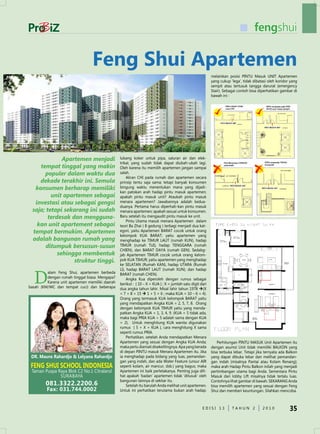 fengshui

                                 Feng Shui Apartemen
                                                                                                           melainkan posisi PInTu Masuk unIT Apartemen
                                                                                                           yang cukup ‘lega’, tidak dibatasi oleh koridor yang
                                                                                                           sempit atau tertusuk tangga darurat (emergency
                                                                                                           Stair). Sebagai contoh bisa diperhatikan gambar di
                                                                                                           bawah ini :




               apartemen menjadi                 lubang koker untuk pipa, saluran air dan elek-
                                                 trikal, yang sudah tidak dapat diubah-ubah lagi.
     tempat tinggal yang makin                   Oleh karena itu memilih apartemen jangan sampai
       populer dalam waktu dua                   salah.
                                                      Aliran CHI pada rumah dan apartemen secara
     dekade terakhir ini. semula                 prinsip tentu saja sama; tetapi banyak konsumen
   konsumen berharap memiliki                    bingung waktu menentukan mana yang dijadi-
                                                 kan patokan arah hadap pintu masuk apartemen;
          unit apartemen sebagai                 apakah pintu masuk unit? Ataukah pintu masuk
   investasi atau sebagai gengsi                 menara apartemen? Jawabannya adalah kedua-
                                                 duanya. Pertama harus diperhati-kan pintu masuk
  saja; tetapi sekarang ini sudah                menara apartemen; apakah sesuai untuk konsumen.
         terdesak dan mengguna-                  Baru setelah itu mengaudit pintu masuk ke unit.
                                                      Pintu utama masuk menara Apartemen dalam
    kan unit apartement sebagai                  teori Ba zhai ( 8 gedung ) terbagi menjadi dua kat-
  tempat bermukim. apartemen                     egori, yaitu Apartemen BARAT cocok untuk orang
                                                 kelompok KuA BARAT; yaitu apartemen yang
  adalah bangunan rumah yang                     menghadap ke TIMuR LAuT (rumah Kun), hadap
        ditumpuk bersusun-susun                  TIMuR (rumah TuI), hadap TenGGARA (rumah
                                                 CHIen), dan BARAT dAYA (rumah Gen). Sedabg-
             sehingga membentuk                  jab Apartemen TIMuR cocok untuk orang kelom-
                   struktur tinggi.              pok KuA TIMuR; yaitu apartemen yang menghadap
                                                 ke SeLATAn (Rumah KAn), hadap uTARA (Rumah



   D
                                                 LI), hadap BARAT LAuT (rumah Xun), dan hadap
         alam Feng Shui, apartemen berbeda       BARAT (rumah CHen).
         dengan rumah tinggal biasa. Mengapa?         Angka Kua diperoleh dengan rumus sebagai
         Karena unit apartemen memiliki daerah   berikut : { 10 – X = KuA } ; X = jumlah satu digit dari
basah (KM/WC dan tempat cuci) dan beberapa       dua angka tahun lahir. Misal lahir tahun 1978 (X
                                                 = 7 + 8 = 15  1 + 5 = 6 ; maka KuA = 10 – 6 = 4).
                                                 Orang yang termasuk KuA kelompok BARAT yaitu
                                                 yang mendapatkan Angka KuA = 2, 5, 7, 8. Orang
                                                 dengan kelompok KuA TIMuR yaitu yang menda-
                                                 patkan Angka KuA = 1, 3, 4, 9. (KuA = 5 tidak ada,
                                                 maka bagi PRIA KuA = 5 adalah sama dengan KuA
                                                 = 2). untuk menghitung KuA wanita digunakan
                                                 rumus { 5 + X = KuA }, cara menghitung X sama
                                                 seperti rumus PRIA.
                                                      Perhatikan, setelah Anda mendapatkan Menara
                                                 Apartemen yang sesuai dengan Angka KuA Anda;                 Perhitungan PInTu MASuK unit Apartemen itu
                                                 maka perlu diamati disekelilingnya. Apa yang berada       dengan asumsi unit tidak memiliki BALKOn yang
                                                 di depan PInTu masuk Menara Apartemen itu. Jika           bisa terbuka lebar. Tetapi jika ternyata ada Balkon
 DR. mauro Rahardjo & Lelyana Rahardjo           ia menghadap pada bidang yang luas, pemandan-             yang dapat dibuka lebar dan melihat pemandan-
                                                 gan yang indah, dan ada Water Feature (unsur AIR          gan indah (misalnya Pantai atau Kolam Renang);
 FENG SHUi SCHOOL iNdONESiA                      seperti kolam, air mancur, dsb.) yang bagus; maka         maka arah Hadap Pintu Balkon inilah yang menjadi
 Taman Puspa Raya Blok C2 no.1 Citraland         Apartemen ini baik perletakanya. Penting juga dili-       pertimbangan utama bagi Anda. Sementara Pintu
              SuRABAYA                           hat apakah ‘badan’ apartemen tidak ‘ditusuk’ oleh         Masuk dari lobby Lift misalnya tidak terlalu luas.
                                                 bangunan lainnya di sekitar itu.                          Contohnya lihat gambar di bawah. SeKARAnG Anda
         081.3322.2200.6                              Setelah itu barulah Anda melihat unit apartemen.     bisa memilih apartemen yang sesuai dengan Feng
         Fax: 031.744.0002                       untuk ini perhatikan terutama bukan arah hadap;           Shui dan memberi keuntungan. Silahkan mencoba.



                                                                                                     edISI 13          TAHun 2           2010            35
 