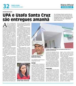 32                   teRçA-feiRA
                      13 de dezembro de 2011
                                                                                                                                                    Diário Oficial
                                                                                                                                                     GUARUJÁ

reestruturação


UPA e Usafa Santa Cruz                                                                                                             As entregas fazem parte de um
                                                                                                                                   processo de reestruturação dos
                                                                                                                                   equipamentos e da estrutura da

são entregues amanhã                                                                                                               saúde em Guarujá, viabilizado
                                                                                                                                   pela Prefeitura



A
            pós a inauguração        sam ser bem atendidos. Afinal,




                                                                                                                                                                                    Pedro Rezende
            da nova Unidade de       no sistema público o atendimento
            Pronto-Atendimento       médico tem que valorizar os usu-
            (UPA) Paulo Piasenti,    ários”, enfatiza.
na Enseada, a Prefeitura prepara         Para que se tenha ideia da mu-
a entrega das unidades reforma-      dança, em Santa Cruz, a Unidade
das de Saúde da Família (Usafa) e    de Saúde da Família agora está
de Pronto Atendimento de Santa       readequada e ampliada. Além
Cruz dos Navegantes e a Usafa        disso, o mesmo local dispõe ain-
da Vila Zilda. De cara nova, a       da de uma Unidade de Pronto-
primeira unidade será reinau-        Atendimento 24 horas, aos casos
gurada amanhã. Já a segunda,         de urgência e emergências.
está prevista para ser reaberta na       Conforme explica o secretá-
semana seguinte, no dia 21.As        rio-adjunto de Saúde, o próprio
entregas fazem parte de um           em Santa Cruz dos Navegantes
processo de reestruturação dos       recebeu novas instalações. “An-
equipamentos e da estrutura da       tes, por exemplo, a unidade não
saúde em Guarujá, viabilizado        tinha banheiro, o que é básico
pela Prefeitura. Os equipamentos     em qualquer lugar. Criamos ain-
foram remodelados e ampliados        da uma sala de observação que
para melhor atender à população      até então também não existia”,
em ambos os bairros.                 destaca.
    Cada Usafa contará com duas          Agora repaginada, a unida-
equipes de Saúde da Família.         de vai beneficiar cerca de 8 mil
                                                                                                             A unidade vai beneficiar cerca de 8 mil moradores de Santa Cruz e a
Na composição, um médico,            moradores de Santa Cruz, mais                                           população da Praia do Góes
um enfermeiro, dois técnicos de      a população da Praia do Góes.
enfermagem, um dentista, um          A Prefeitura iniciou as obras                                           e totalmente adaptadas para as        Agora, posso ajudar minha
auxiliar de consultório dentário     no local, em junho deste ano. A                                         pessoas com deficiência. Tudo         filha, que sofre um sério pro-
e quatro agentes comunitários        Estratégia de Saúde da Família                                          isso faz parte do trabalho de hu-     blema de pressão alta e precisa
de saúde.                            será o centro da unidade no          "É muito bom ver os resultados     manização desempenhado pela           sempre correr para o médico”,
    Na unidade, os munícipes         bairro. O atendimento da UPA         gerados pela Prefeitura" -         Prefeitura. Assim, os munícipes       conta a aposentada.
vão dispor de atendimento odon-      será 24 horas com um médico à        Roberto Bento, motorista           serão melhor acolhidos, além de           Quem também aprovou a
tológico e ginecológico, assim       disposição. E das 8 às 17 horas, a                                      receberem atendimento digno”,         iniciativa da Prefeitura foram os
como vacinas, teste do pezinho,      unidade funcionará como Usafa.       uma ambulância estará 24 horas     ressalta o secretário-adjunto.        moradores de Santa Cruz dos
Exame Fácil, pré-natal, e ainda      Além de toda a estrutura física,     à disposição no local.                 A Usafa passará a contar          Navegantes. O motorista Roberto
atendimento domiciliar. Em sua                                                                               com consultórios de ginecologia,      Bento de Oliveira agradece o ser-
estrutura, o equipamento tem                                              vila Zilda                         odontologia, salas de vacinas, dos    viço e destaca a assistência que a
agora novas salas de emergên-                                                Com relação à Unidade de        agentes, de observação, inalação,     Usafa irá proporcionar. “É muito
cia, inalação, procedimentos,                                             Saúde da Família da Vila Zilda,    e farmácia, além de banheiros (fe-    bom ver esses resultados gerados
enfermagem, vacina, curativos,                                            a entrega acontece no próximo      minino e masculino adaptados).        pela Prefeitura, porque é mais
repouso, farmácia, cinco consul-                                          dia 21. No local, também atu-                                            uma assistência que recebemos
tórios (incluindo ginecológico e                                          arão duas equipes de saúde da      a voZ do Povo                         no nosso bairro. Sentimos muita
odontológico) e seis sanitários.                                          família, assim como em Santa           Os moradores da Vila Zilda        segurança de ter uma unidade
    Segundo o secretário munici-                                          Cruz. Neste equipamento, que       agora poderão usufruir da nova        mais bem preparada tão próxima
pal de Saúde, a medida faz parte                                          também sofreu intervenções de      infraestrutura, preenchendo           da gente”, conta.
do planejamento desenvolvido                                              readequação e remodelação,         a ausência que encontravam                A expectativa da dona de
pela Administração, visando ofe-                                          a Prefeitura ampliou a sala de     anteriormente. É o caso da apo-       casa Valéria Apene é a melhor
recer atendimento de qualidade e                                          espera e da farmácia; criou sala   sentada Hilda Moreira da Silva.       possível. “É uma necessidade
de fácil acesso aos usuários. “As                                         multiuso (para apoio adminis-      “Graças a Deus a prefeita teve        básica nossa e é o que temos de
intervenções que temos realizado                                          trativo) etc. “Outro destaque      essa iniciativa. É uma benção         mais próximo para nos atender.
nas unidades são necessárias. E                                           das melhorias feitas pela Ad-      ter a unidade melhor estrutu-         Não vejo a hora de inaugurar.
outra coisa, os usuários do SUS      "Está excelente e a gente já pode    ministração é a acessibilidade.    rada, principalmente para mim         Está excelente e a gente já pode
(Sistema Único de Saúde) preci-      perceber", Valéria - dona de casa    As Usafas foram readequadas        que moro do outro lado da rua.        perceber”, conta Valéria.
 