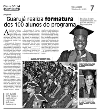Diário Oficial
 GUARUJÁ
                                                                                                               teRçA-feiRA
                                                                                                               13 de dezembro de 2011
                                                                                                                                                7
projovem


 Guarujá realiza formatura                                                                                                 Os cursos tiveram
                                                                                                                           início em maio do ano


dos 100 alunos do programa
                                                                                                                           passado e formou a
                                                                                                                           segunda turma




A
            Prefeitura realizou,          Já a estudante de Turismo,      mira Ferreira de Jesus Cacimiro,
            na noite da última        Sabrina de Oliveira, disse que      disse que o projeto movimentou
            sexta-feira (9), a for-   antes de participar do curso        a juventude do Município ofere-
            matura de 100 jovens      levava uma vida sem muitas pers-    cendo a oportunidade de conse-
inseridos no Programa Nacional        pectivas, mas o diferencial era     guir um emprego. “No início foi
de Inclusão de Jovens (ProJo-         que estudava em escola pública.     difícil recrutarmos tantos jovens,
vem). A cerimônia aconteceu na        “Eu nunca tive acesso a nenhum      tivemos um grande desafio, mas
Universidade de Ribeirão Preto        projeto ou curso e hoje participo   foi uma coisa muito boa que eles
(Unaerp).                             do ProJovem que está dando          fizeram. Muita gente não valori-
    Com duração de 18 meses, o        oportunidade não só a mim,          za os cursos que têm e as pessoas
curso oferece a conclusão do En-      mas a várias pessoas de estudar     da Cidade. Agora as empresas
sino Fundamental, a qualificação      e se capacitar para o mercado de    sabem que Guarujá tem pessoas
para o trabalho e as atividades de    trabalho”, frisou.                  capacitadas para ingressar no
participação cidadã. Aos jovens           Quanto à iniciativa da atual    mercado de trabalho”, revelou.
que cumprem determinados              Administração Municipal em              O ProJovem é uma parceria
requisitos de frequência e elabo-     executar a inclusão dos jovens,     da Prefeitura com o Governo
ração de trabalhos é concedido        a coordenadora dos cursos, Zul-     Federal.
um benefício mensal de R$ 100.
É voltado aos jovens de 18 a 29
anos, que sabem ler e escrever
                                                     Em Guarujá, foram oferecidos os cursos
e que não tenham concluído o                         de Administração, Alimentação e Turismo
Ensino Fundamental.
    Em Guarujá, foram ofereci-
dos os cursos de Administração,                                                                                           O meio oficial de cozinha, Suamy
Alimentação e Turismo. As aulas                                                                                           Ferriera, voltou aos estudos após
                                                                                                                          17 anos e concluiu o curso de
foram realizadas nas Escolas Mu-                                                                                          Alimentação
nicipal Jacirema dos Santos Fon-
tes, Lucimara de Jesus Vicente e




                                                                                                                                                              Fotos Marcos Miguel
Afonso Nunes. Preparar o jovem
para o mercado de trabalho e
para ocupações alternativas gera-
doras de renda é um dos objetivos
centrais do ProJovem.
    O meio oficial de cozinha,
Suamy Ferriera, que teve total in-
fluência da família para voltar aos
estudos após 17 anos, concluiu o
curso de Alimentação. “Atual-
mente o mercado de trabalho é
muito competitivo e se não tiver
uma boa qualificação a gente não
consegue encará-lo”, explicou.


    Com duração
    de 18 meses, o
    curso oferece                                                                                                         “Hoje participo do ProJovem que
    a conclusão                                                                                                           está dando oportunidade não
                                                                                                                          só a mim, mas a várias pessoas
    do Ensino                                                                                                             de estudar e se capacitar para o
                                                                                                                          mercado de trabalho”, Sabrina de
    Fundamental                                                                                                           Oliveira
 
