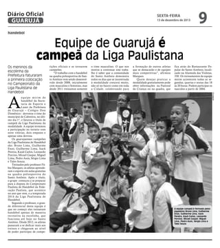 Diário Oficial
GUARUJÁ

sexTA-feira

13 de dezembro de 2013

9

handebol

Equipe de Guarujá é
campeã da Liga Paulistana
ti...