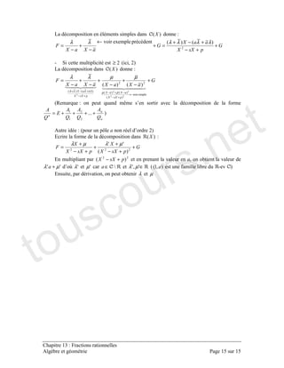 ' #
+
+−
+−+
=+
←
−
+
−
= .
##+2 λλλλλλ
7 6 .≥ # .
' #
+
−
+
−
+
−
+
−
=
←
+−
−+−
+−
+−+
#
##
..
##
..
..
.
##
µµλλλλ
µµλλ
#8 * * D $ 2 !
++++=
.
.
# @ $ .
= ! #
+
+−
+
+
+−
+
= ...
#
FF µλµλ
= ..
# +− 2 2
FF µλ + $0 Fλ Fµ 1∈ ∈FF µλ ## ! 7 2
= 2 λ µ
touscours.net
 