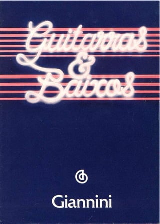 Catálogo Giannini Guitarras e Baixos 1980 (linha AEO)