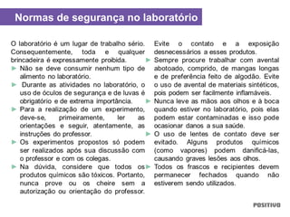 Normas de segurança no laboratório
 