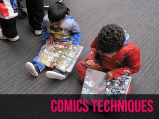 comics techniques 
 