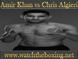 HD BOXING Amir Khan vs Chris Algieri Fighting