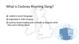 Cockney | PPTX