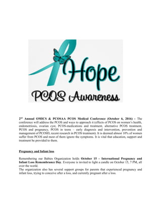 2nd
Annual OMICS & PCOSAA PCOS Medical Conference (October 6, 2016) - The
conference will address the PCOS and ways to app...