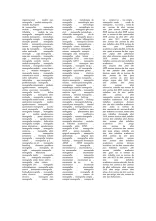 organizacional , modelo para
monografia , modelo monografia ,
modelos de projetos
de monografias , monografia
modelo , monografia substituição
tributária , modelo de uma
monografia , monografia modelos ,
modelos monografia , metodologia
monografia exemplo , monografia
alienação parental , monografia
futebol , monografia comunicação
interna , monografia linguística ,
capa da monografia , monografia
sobre motivação , monografia
motivação , capa monografia ,
capa para monografia , monografia
capa , motivação monografia ,
monografia controle interno ,
modelo monografias , monografia
literatura , monografias modelos ,
monografias modelo , como fazer o
tcc , modelos monografias ,
monografia musica , monografia
comunicação social , monografias
sobre indisciplina , monografia
indisciplina , aqui monografia ,
problematização monografia ,
monografia comunicação , modelos
agradecimentos monografia ,
crimes passionais monografia ,
monografia família , defesa
monografia , monografia sobre
avaliação , monografia avaliação ,
monografia assédio moral , modelo
dedicatória monografia , modelo
agradecimentos monografia ,
questionário monografia , assedio
moral monografia , justificativa
monografia exemplo , monografia
ppt , modelo agradecimento
monografia , penas alternativas
monografia , agradecimentos
monografia exemplos , dedicatória
monografia exemplo , monografia
penas alternativas , agradecimento
monografia exemplo , monografia
zootecnia , monografia sobre
casamento , monografias
jornalismo , literatura infantil
monografia , monografia literatura
infantil , monografias p.f. ,
monografias em p.f. , monografia
branding , alimentos gravídicos
monografia , monografia em
inglês , anteprojeto monografia ,
monografia Mackenzie ,
monografia inglês , monografia
doc. , monografia usucapião ,
monografia união homo afetiva ,
monografia sobre cultura ,
monografia 2011 , monografia
sobre tabagismo , monografia união
estável , problemática monografia ,
lombada monografia , monografia
sobre divorcio , monografia
divorcio , mensagens para
monografia , roteiro para
monografia , metodologia da
monografia , metodologia para
monografia , metodologia
monografia , metodologia em
monografia , monografia processo
civil , monografia metodologia ,
infanticídio monografia , cia da
monografia , monografia passo a
passo , revisão bibliográfica
monografia , monografia revisão
bibliográfica , monografia pus ,
monografia crimes hediondos ,
objetivos específicos monografia ,
resumo monografia exemplo ,
mensagens para monografias ,
monografias sobre leitura ,
monografias UFRJ , como fazer
monografia ABNT , monografia
jornalismo , mensagem para
monografia , monografia em p.f. ,
monografia p.f. , p.f. monografia ,
monografia aquecimento global ,
monografia leitura , objetivos
monografia , monografia
objetivos , resumo monografia ,
objetivo monografia , monografia
resumo , resumo para monografia ,
cronograma monografia ,
metodologia científica monografia ,
resumo da monografia , monografia
medicina legal , monografia
estrutura , estrutura monografia ,
monografia sobre bullying ,
estrutura da monografia , bullying
monografia , monografia bullying ,
manual para monografia , manual
monografia , monografia sumário ,
artigo científico , justificativa para
monografia , pensamentos para
monografia , justificativa
monografia , sumário monografia ,
monografia justificativa ,
monografia tuberculose , modelos
de trabalhos acadêmicos ,
monografia sobre ICMS ,
monografia ICMS , monografias
2010 , anexos monografia ,
epígrafe monografia , monografia
apresentada , epígrafe para
monografia , monografias sobre
bullying , monografia formatação
ABNT , ABNT monografia
formatação , monografia ,
encomendar tcc , encomenda tcc ,
tcc encomendar , encomenda
monografias , encomendar
monografia , monografia
encomendar , monografia
encomendar , encomendar tcc ,
encomenda de tcc , tcc
encomendar , encomenda
monografias , encomendar
monografia , monografia
encomendar , monografia de
encomendar , compra de
monografia , monografia compra ,
comprar monografia , compra de
tcc , comprar tcc , tcc compra ,
monografia venda , venda de
monografia , tcc venda , venda de
tcc., normas da abnt ,normas
abnt ,abnt normas ,normas abnt
2013 ,normas da abnt 2013 ,norma
abnt ,as normas da abnt ,normas abnt
2014 ,normas da abnt 2014 ,abnt
nbr ,abnt 2013 ,normas do
abnt ,normas nbr ,normas da abnt
para trabalhos ,abnt 2014 ,normas da
abnt para trabalhos
academicos ,regras da abnt ,norma da
abnt ,quais as normas da abnt ,regra
abnt ,regras abnt ,referencias
abnt ,abnt referencias ,regras da abnt
2013 ,normas abnt para
trabalhos ,normas abnt para trabalhos
academicos ,formatação
abnt ,citações abnt ,abnt nbr
6023 ,normas técnicas da abnt ,regra
da abnt ,trabalho abnt ,normas
técnicas ,quais são as normas da
abnt ,normas da abnt para
artigo ,normas da abnt para
artigos ,regras abnt 2013 ,site
abnt ,modelo abnt ,forma
abnt ,normas abnt
referencias ,trabalho nas normas da
abnt ,norma abnt 2013 ,normas abnt
trabalhos ,site da abnt ,padrão
abnt ,normas abnt
monografia ,normas da abnt para
trabalhos academicos 2013 ,abnt
trabalhos academicos ,formato
abnt ,nbr abnt ,trabalhos academicos
abnt ,todas as normas da
abnt ,normas da nbr ,normas da abnt
para trabalhos escolares ,norma abnt
para trabalhos ,formatação abnt
2013 ,normas técnicas abnt ,trabalho
normas abnt ,trabalhos abnt ,formas
abnt ,normas abnt trabalhos
academicos 2013 ,artigo
abnt ,normas da abnt
atualizada ,referências abnt ,normas
abnt para artigos ,trabalho em
abnt ,abnt trabalhos academicos
2013 ,normas da abnt para
monografia ,modelo normas
abnt ,normas abnt trabalhos
academicos ,normas técnicas
brasileiras ,leis da abnt ,normas abnt
para trabalhos escolares ,nbr
normas ,trabalho academico
abnt ,quais sao as normas da
abnt ,trabalho com as normas da
abnt ,nbr 6023 da abnt ,normas da
abnt para trabalhos
acadêmicos ,normas abnt nbr ,lista de
normas abnt ,normas a abnt ,normas
da abnt referencias ,abnt normas
2013 ,abnt artigo ,normas abnt
artigo ,livro normas da abnt ,normas
abnt para artigo ,abnt site ,normas da
abnt para fichamento ,
 