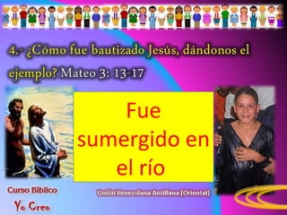 Fue
sumergido en
el río