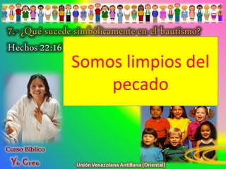 Somos limpios del
pecado