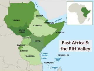 East Africa &
the Rift Valley
 