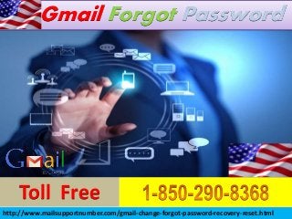 Toll Free
Gmail Forgot Password
http://www.mailsupportnumber.com/gmail-change-forgot-password-recovery-reset.html
 