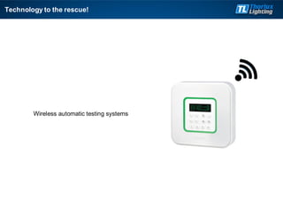 Wireless automatic testing systems
Technology to the rescue!
 